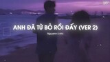 Anh Đã Từ Bỏ Rồi Đấy (Ver 2) - Nguyenn x Aric x Minn「Lofi Version by 1 9 6 7」/ Audio Lyrics Video