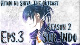 Hitori no Shita: The Outcast S2 Eps.3 Sub Indo