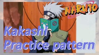 Kakashi Practice pattern