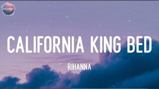 Rihanna - California King Bed (Lyrics)