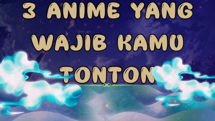 3 Anime Terbaik 2023 Wajib Di Tonton