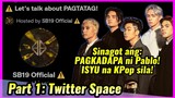 PART 1: SB19 Twitter Spaces: Let's Talk About Pagtatag!
