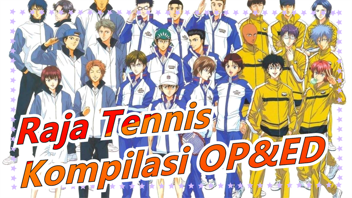 [Raja Tennis] [Memori] Kompilasi OP&ED_A