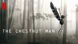 The Chestnut Man (2021) Episode 6