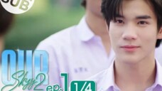 Our Skyy แฟนผมเป็นประธานนักเรียน | EP.2 [4/4] จบ