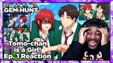 Tomo-chan is a Girl! Episode 1 Reaction | IT'S ONLY BEEN 2 MINUTES AND TOMO ALREADY GOT FRIENDZONED?