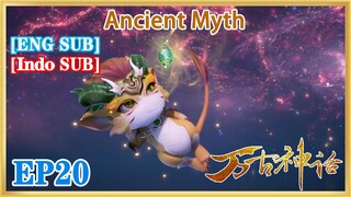 【ENG SUB】Ancient Myth EP20 1080P