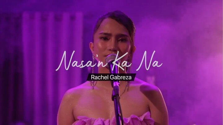 NASA’N KA NA - Rachel Gabreza