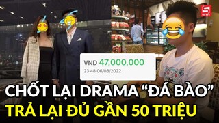 Nữ chính chốt lại drama “đá bào”, đằng trai đã trả lại đủ gần 50 triệu