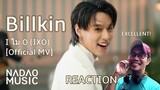 Billkin - I ไม่ O (IXO) [Official MV] REACTION