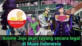 Anime Jojo akan ditayangkan Muse Indonesia