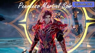 Peerless Martial Spirit Episode 382 Subtitle Indonesia