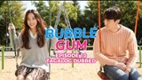 Bubble Gum Episode 10 Tagalog Dubbed