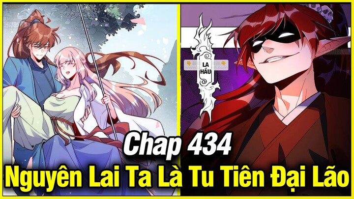 Nguyên Lai Ta Là Đại Lão Tu Tiên Chap 434 | Review Phim Truyện Tranh Hay | Lệ Phi Vũ