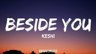 keshi - beside you (Lyrics)