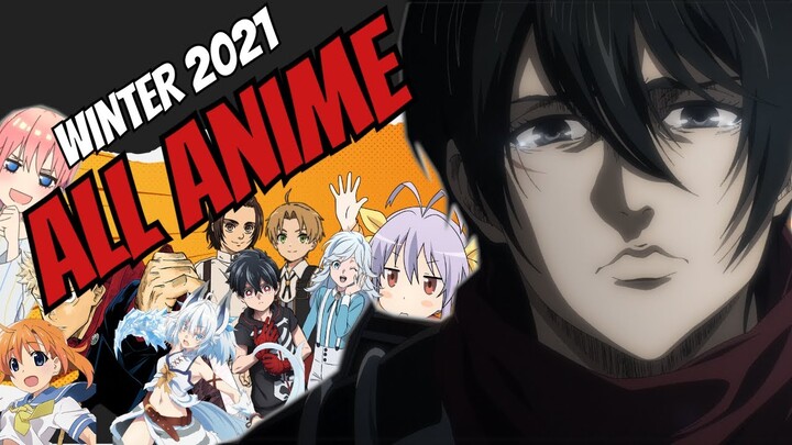 The ULTIMATE Guide To Winter Anime 2021