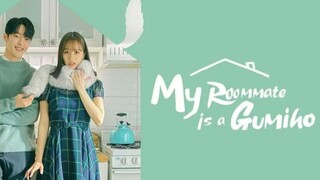 MY ROOMMATE IS A GUMIHO EP13 tagalog