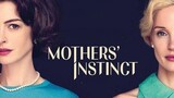 'Mothers' Instinct' (2024) FULL MOVIE | HD