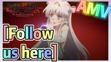 [Follow us here] AMV