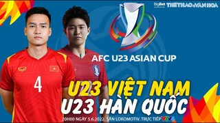 VTV6 trực tiếp U23 Việt Nam vs U23 Hàn Quốc (20h00 ngày 5/6). GIẢI BÓNG ĐÁ U23 CHÂU Á 2022