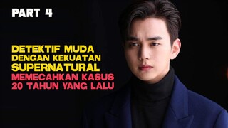 DETEKTIF MUDA DENGAN KEKUATAN SUPERNATURAL MEMECAHKAN KASUS 20 TAHUN LALU PART 4