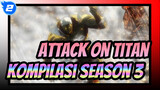 Kompilasi Attack On Titan Season 3! Mendedikasikan Masa Mudaku kepada AOT | 1080p_2