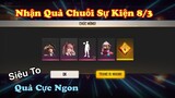 [Garena Free Fire] Hướng Dẫn Cách Nhận Quà Chuỗi Sự Kiện 8/3 Siêu To.