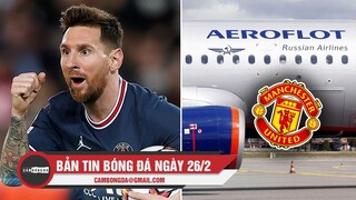 Bản tin Bóng Đá ngày 26/2 | UEFA đổi địa điểm chung kết C1; Man United hủy hợp đồng tài trợ khủng