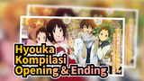 Hyouka (2012) Kompilasi Opening & Ending | 1080p
