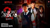 🔥♥️♥️All Of Us Are Dead Season 2 Official Release Date Update | All Of Us Are Dead Season 2 Trailer.
