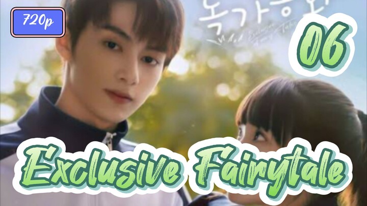 Exclusive Fairytale (2023) Eps 06 Sub Indo 720p