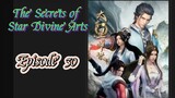 The Secrets of Star Divine Arts Episode 30 Sub Indo