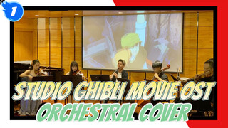 Studio Ghibli Movie OST
Orchestral Cover_1