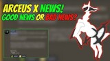 Arceus X Good News Or Bad News?