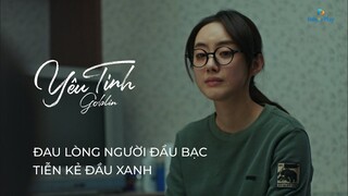 Goblin (Yêu Tinh) | Đau lòng người đầu bạc tiễn kẻ đầu xanh |Gong Yoo, Lee Dong Wook..