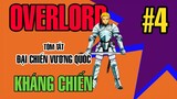 Overlord - Tóm Tắt đại chiến vương quốc tập 4 kháng chiến  @AnimeSon