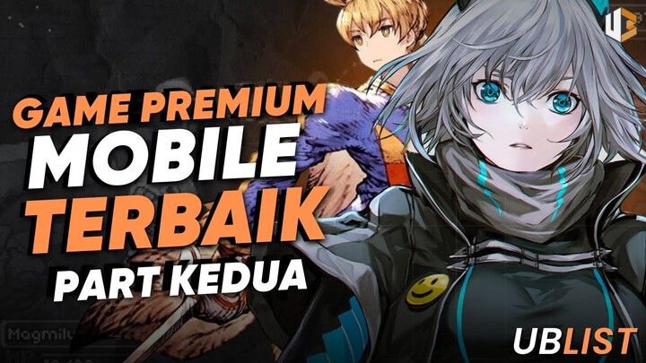 Buat Yang Bosen GAME GACHA! 9 Game PREMIUM TERBAIK Di Mobile Part 2