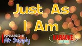 Just As I Am - Air Supply | Karaoke Version 🎼