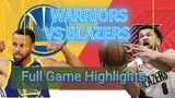 WARRIORS VS BLAZERS Full Game Highlights