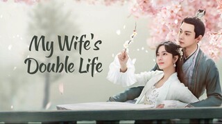 My Wife's Double Life (2024) Eps 10 [Sub Indo]