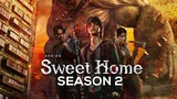 Sweet Home Season 2 | Episode 1 (Tagalog Dubbed)