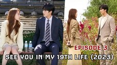 🇰🇷 See you in my 19th life (2023) Episode 3