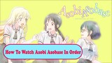 How To Watch Asobi Asobase In Order
