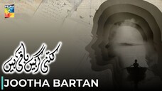 Kitni Girhain Baqi Hain | Jootha Bartan | Hira Mani - Ushna Shah | Pakist Anthology Series | Hum TV
