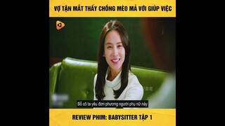 Review Phim: Babysitter (Tập 1) || Phim Hay || Love Film