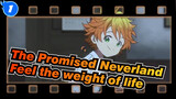 The Promised Neverland|Feel the weight of life（Ending of All Die）_1
