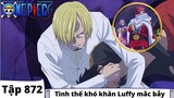 One Piece Tập 872 - Tình thế trở ngại Luffy vướng bẫy - Tóm Tắt Anime Hay
