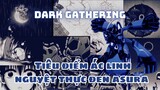 Tiêu điểm ác linh, Nguyệt Thực Tuyệt Chủng Hắc Asura trong Dark Gathering | UO Anime