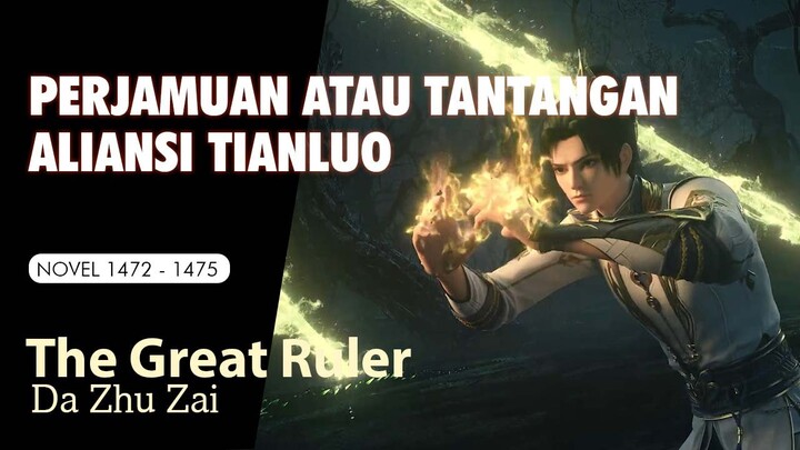 THE GREAT RULER 283 PERJAMUAN ATAU TANTANGAN ALIANSI TIANLUO