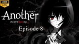 Another - Episode 8 (Sub Indo)